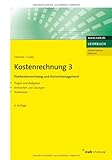 Image de Kostenrechnung 3 - Plankostenrechnung und Kostenmanagement: Mit Fragen und Aufgaben, Antworten und L