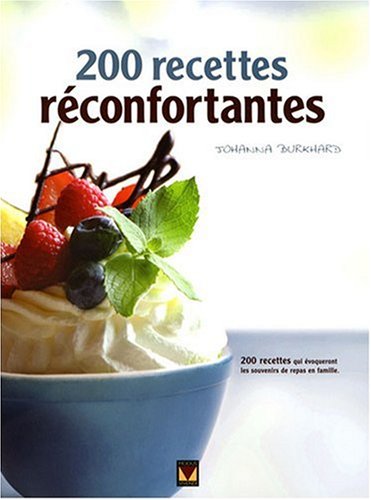 Download 200 recettes réconfortantes Download 200 recettes réconfortantes