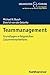 Teammanagement: Grundlagen erfolgreichen Zusammenarbeitens (Organisation und Führung) by Michael W. Busch, Dietrich von der Oelsnitz