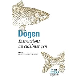 Instructions au cuisinier zen / Propos de cuisiniers