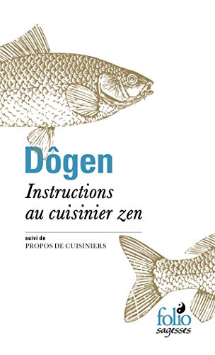 Instructions au cuisinier zen / Propos de cuisiniers