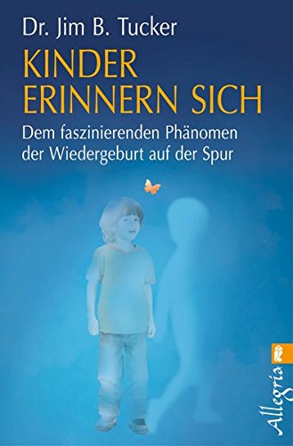 Download Kinder erinnern sich: Dem faszinierenden Phänomen der Wiedergeburt auf der Spur Download Kinder erinnern sich: Dem faszinierenden Phänomen der Wiedergeburt auf der Spur