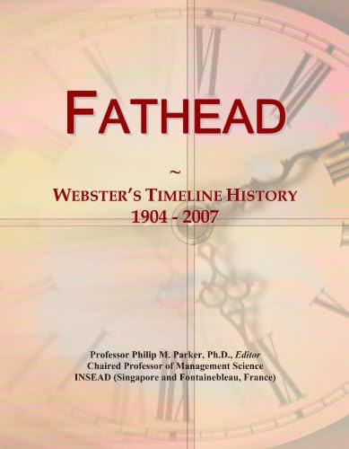 Fathead: Webster's Timeline History, 1904 - 2007