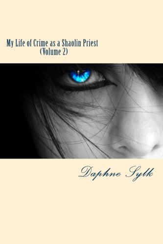 Preisvergleich Produktbild My Life of Crime as a Shaolin Priest: Volume 2