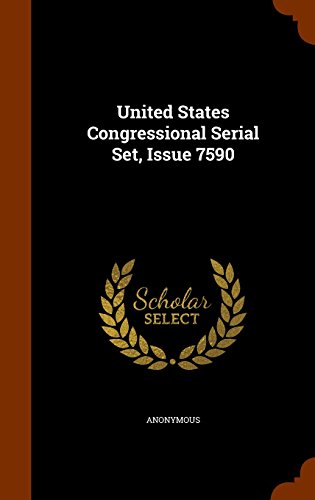 Preisvergleich Produktbild United States Congressional Serial Set, Issue 7590