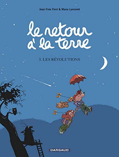 Télécharger Le Retour à la terre - tome 5 - Révolutions (Les) Francais PDF