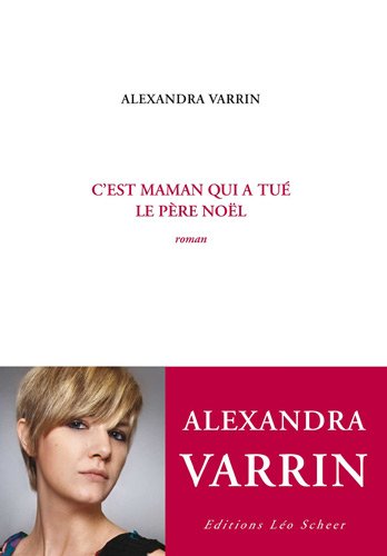 couverture de : C'est maman qui a tué le Père Noël