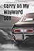 Produktbild Carry On My Wayward Son: A lined notebook for your everyday needs