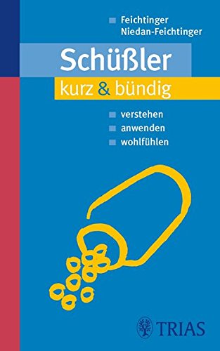 Preisvergleich Produktbild Schüßler kurz & bündig: verstehen - anwenden - wohlfühlen