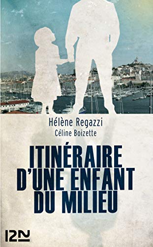 Itinéraire d'une enfant du milieu (Fleuve Noir Docs)