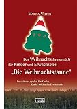 Image de Das Weihnachtstheaterstück für Kinder und Erwachsene: Die Weihnachtstanne: Erwachsene spielen für