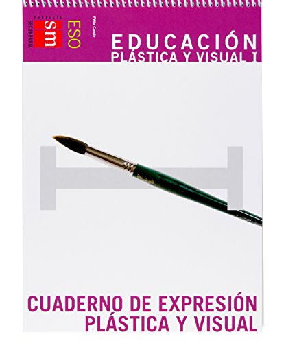 Educación plástica y visual i eso cuaderno de expresión plástica y visual