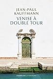 Venise à Double Tour