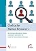 Chefsache Human Resources: Die richtigen Mitarbeiter finden, entwickeln und binden im Fokus der Unternehmensstrategie by