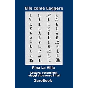 Elle come Leggere: Letture, recensioni, viaggi att