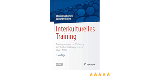 Interkulturelles Training Trainingsmanual Zur Forderung Kumbruck Christel Derboven Wibke Amazon De Bucher
