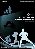 La préparation physique moderne : Optimisation des techniques de préparation à la haute performance