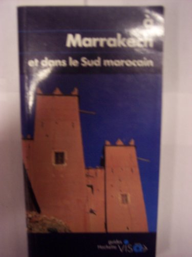 couverture de : A Marrakech et dans le Sud marocain