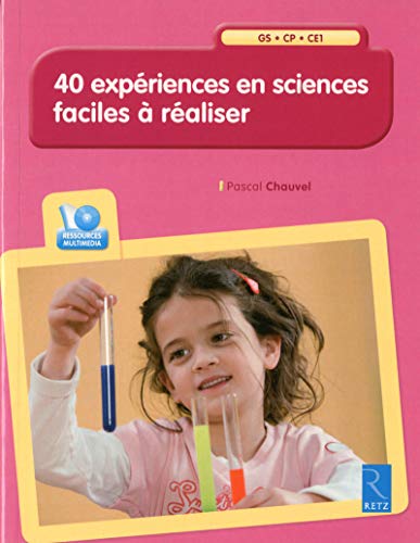 Télécharger 40 expériences en sciences faciles à réaliser (+ CD-Rom) Livre PDF Gratuit