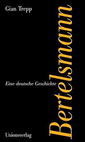 Download Bertelsmann: Eine deutsche Geschichte Download Bertelsmann: Eine deutsche Geschichte