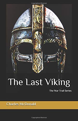 Preisvergleich Produktbild The Last Viking (The War Trail, Band 5)