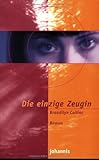 Cover zum Buch Die einzige Zeugin