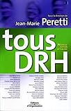 Tous DRH : Les Responsabilités Ressources Humaines des cadres et dirigeants