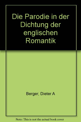 Die Parodie in der Dichtung der englischen Romantik