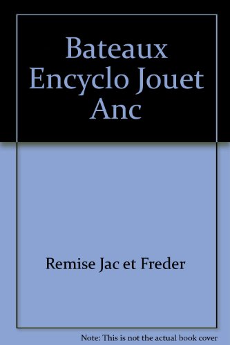 Download Encyclopédie des jouets anciens, 1830-1920 Download Encyclopédie des jouets anciens, 1830-1920