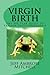 Produktbild Virgin Birth: The 300 Year Quest to Explain Parthenogenesis