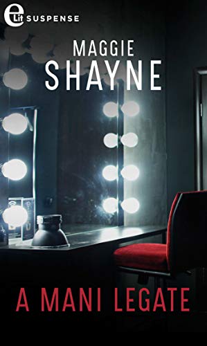 Maggie Shayne - Mordecai Young Vol. 1 A mani legate (2019)