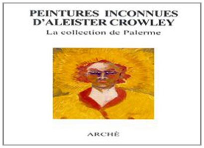 Peintures Inconnues d'Aleister Crowley. la Collection de Palerme en ligne