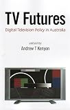 Image de TV Futures: Digital Television Policy in Australia