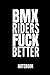 Produktbild BMX RIDERS FUCK BETTER NOTEBOOK: Geschenkidee für Radfahrer und Rennradfans | Notizbuch mit 110 linierten Seiten | Format 6x9 DIN A5 | Soft cover matt ... Autorennamen für mehr Designs zu diesem Thema