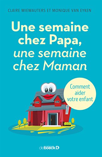 couverture de : Une semaine chez papa, une semaine chez maman