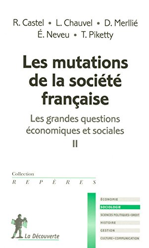 Télécharger Les grandes questions économiques et sociales, Tome 2 : Les mutations de la société française Livre eBook France