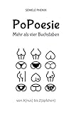 PoPoesie: Mehr als vier Buchstaben by