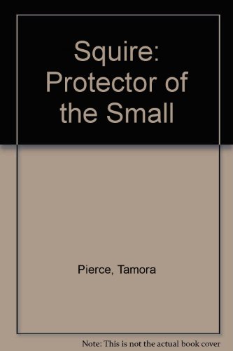 Squire (The Protector of the Small, Band 3)