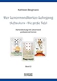 Image de Der Lenormandkarten-Lehrgang: Aufbaukurs - Die große Tafel - Band 3