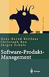 Software-Produkt-Management: Nachhaltiger Erfolgsfaktor bei Herstellern und Anwendern (Xpert.press) by