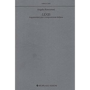 Lexis. Argomentazione e composizione italiana