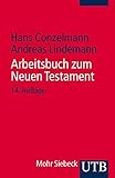 UTB Uni-Taschenbücher, Bd.52, Arbeitsbuch zum Neuen Testament by 