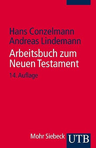 UTB Uni-Taschenbücher, Bd.52, Arbeitsbuch zum Neuen Testament