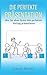 Die perfekte Präsentation - Wie Sie ohne Stress den perfekten Vortrag präsentieren by 