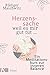 Herzenssache - weil es mir gut tut...: Ein Meditationskurs zur inneren Balance by 