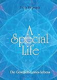A Special Life: Die Geschichte eines Lebens by 