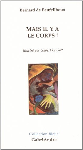couverture de : Mais il y a le corps !