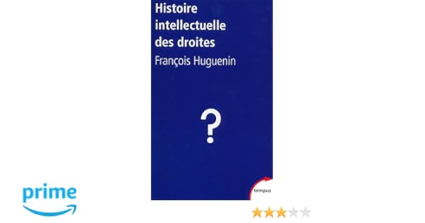 Amazonfr Histoire Intellectuelle Des Droites François - 