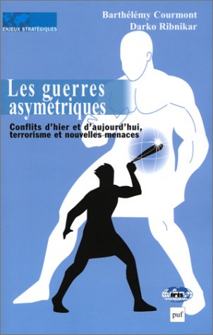 Les Guerres asymétriques Les Guerres asymétriques
