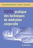 Image de Guide pratique des techniques de médiation corporelle: Du projet thé